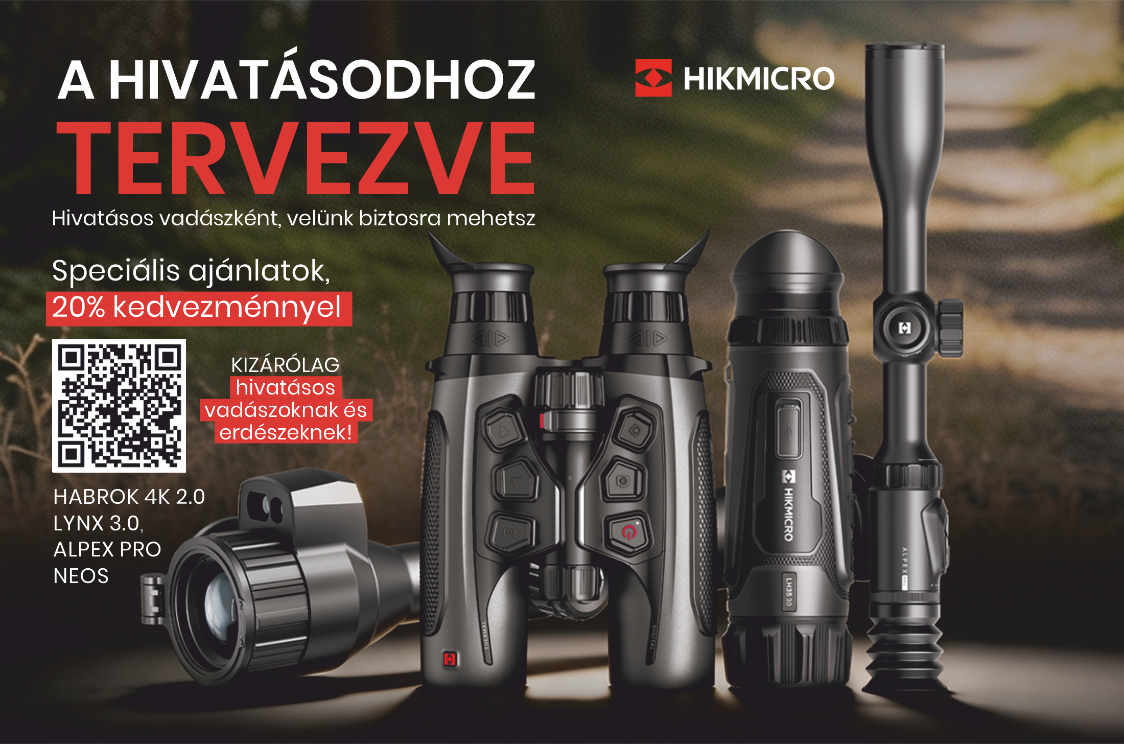 Hivatásos vadászok és erdészek számára 20% kedvezmény a HIKMICRO termékekre
